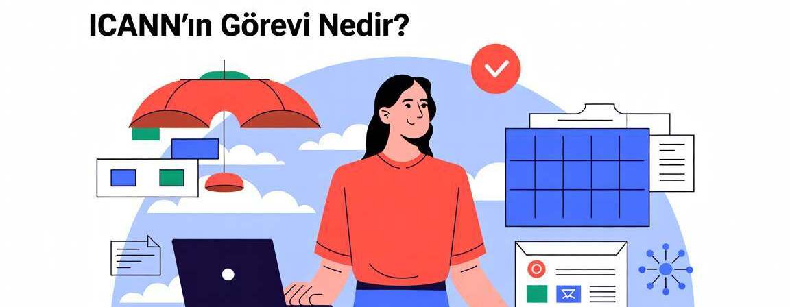 ICANN’ın Görevi Nedir?